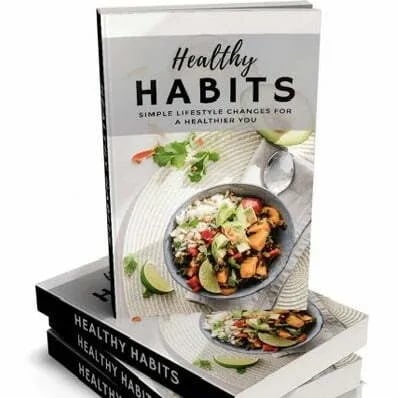 Transform Your Life with Healthy Habits: The Ultimate Guide Cover